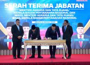 Sertijab Menteri dan Wakil Menteri ATR/BPN, Nusron Wahid Siap Lanjutkan Program AHY