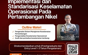 Hadirkan KTT PT. KFM, TeknikPertambangan.id Gelar Kelas Gratis Bedah Sistem Manajemen Keselamatan Tambang Nikel